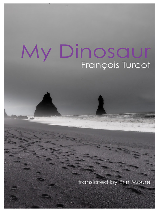 Title details for My Dinosaur by François Turcot - Available